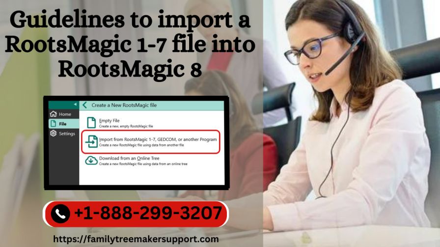 Guidelines To Import A Rootsmagic 1-7 File Into Rootsmagic 8